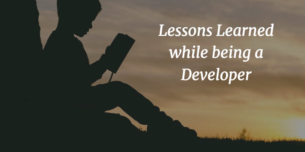 Hero image for blog post "Lessons Learned While Being Developer"